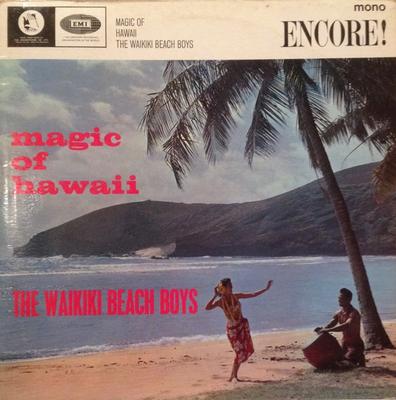 LP deska WAIKIKI BEACH BOYS - Kouzlo Havaje ENC2011 Encore! 1965 UK Folk Použité
