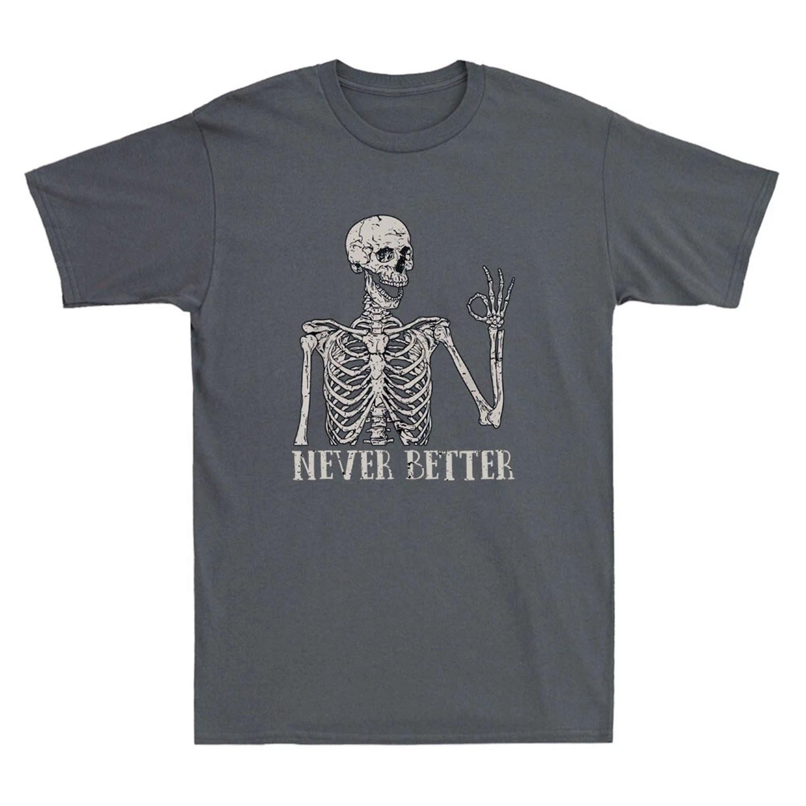 Skeleton Never Better Funny Graphic Tee Mens S разноцветный