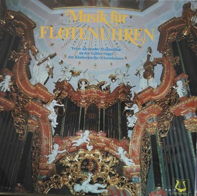 LP-Schallplatte PETER ALEXANDER STADTMLLER Musik Fr Fltenuhren SCGLX73882 Christophorus 1978 Deutschland Klassik Gebraucht