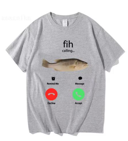 Fih Makes A Phone Call To Remind Me Of The Message Fish Tshirt Tshirt Malefemale Cotton Casual Tshirt Moisture Wicking