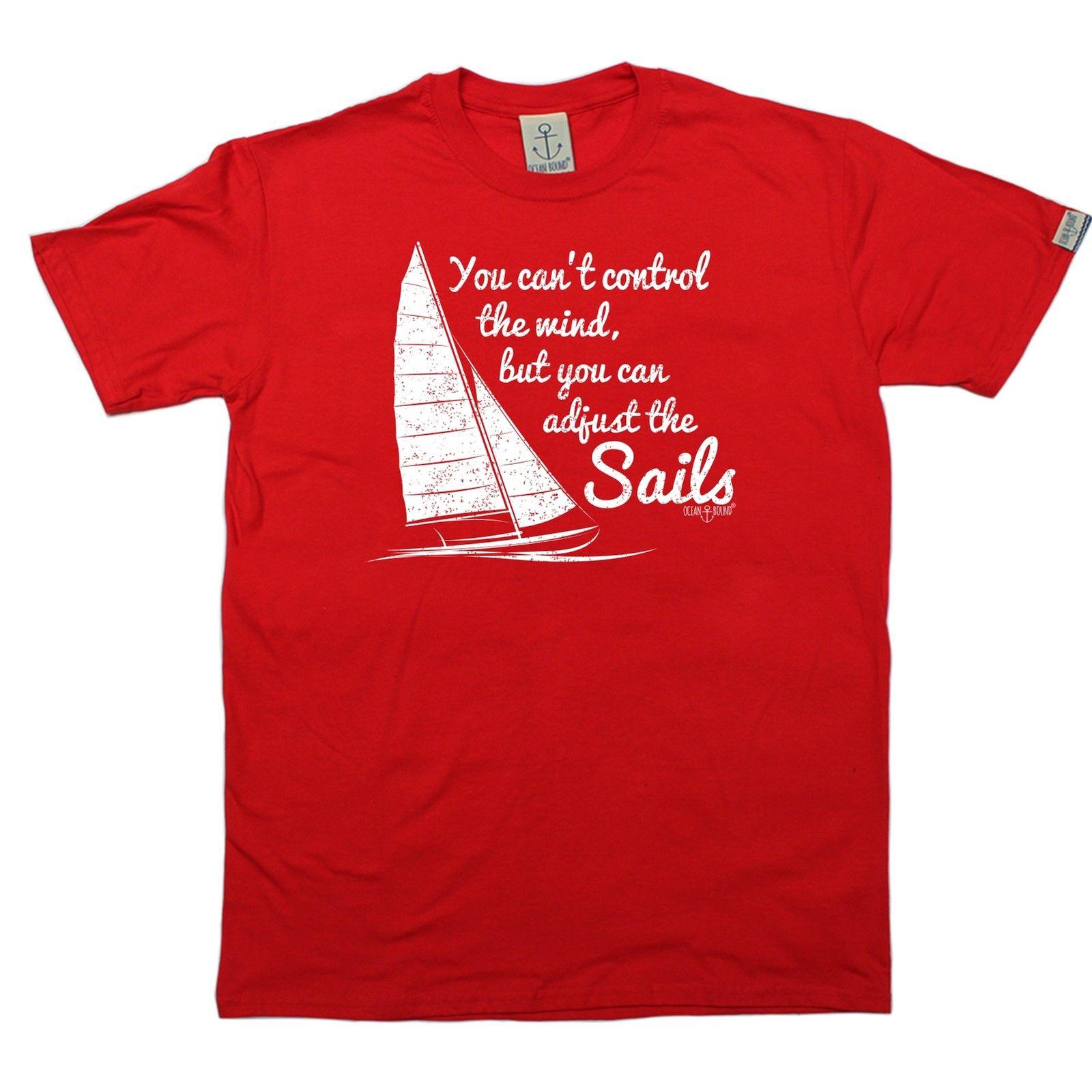 You Cant Control Wind But Adjust The Sails TSHIRT Sailinger Funny Gift Birthday Casual Printed T Shirt S