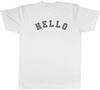 Arched Hello Unisexs TShirt Greet a Person Say Hi Tee Gift