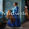 The Midwife by Tricia Cresswell Paperback Book 9781529066838