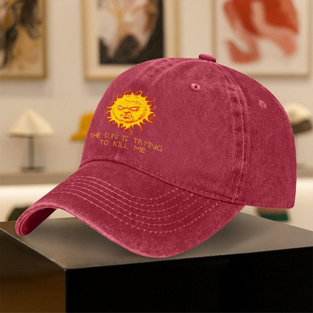 Vintage Washed Distressed Baseball Cap with Retro Sun The Sun is Trying to Kill Me Print Lightweight Unisex Adjustable Sna
