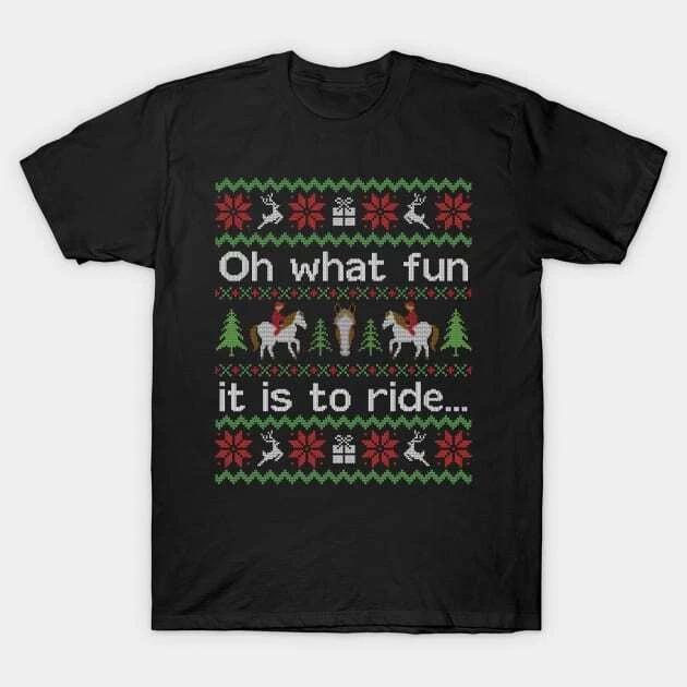 Ugly Christmas Sweater Fun to Ride A Horse Made in Australia T-Shirt S