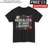 Radicalized By Basic Decency Women Floral Funny Shirt