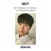 NCT DREAM THE MOVIE : In A DREAM ScreenX Official Photocard
