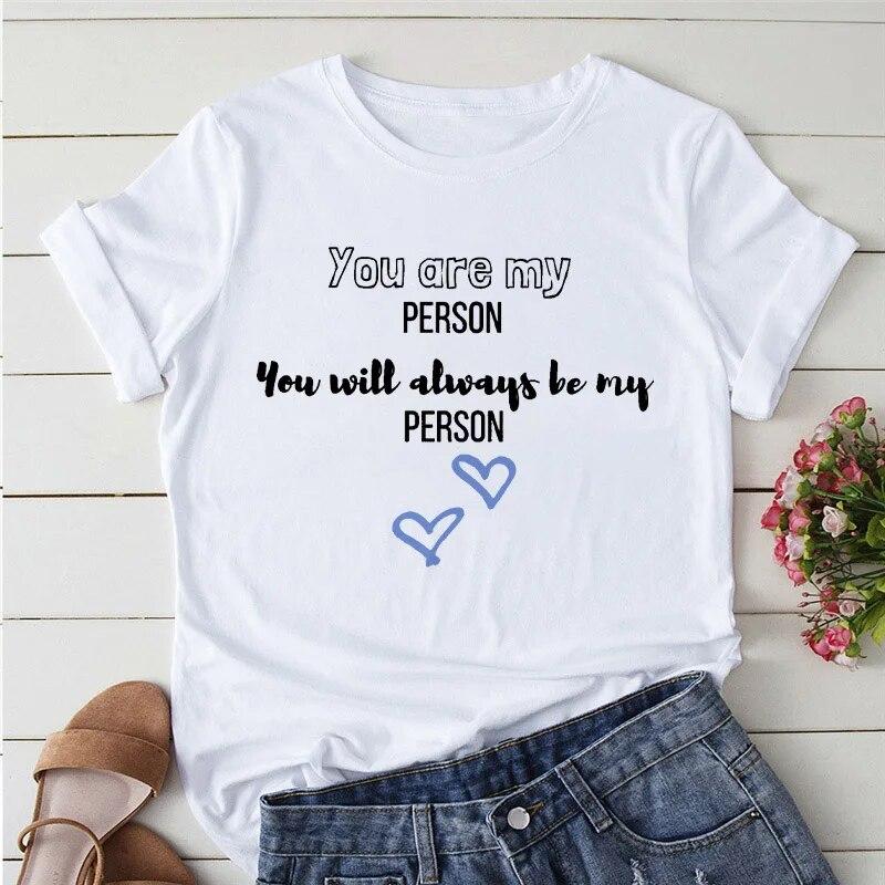 2023 Summer T-shirts Women Greys Anatomy You're My Person Graphic Lady T Shirts Kawaii Clothing Short Sleeve Female Tshirt Tops