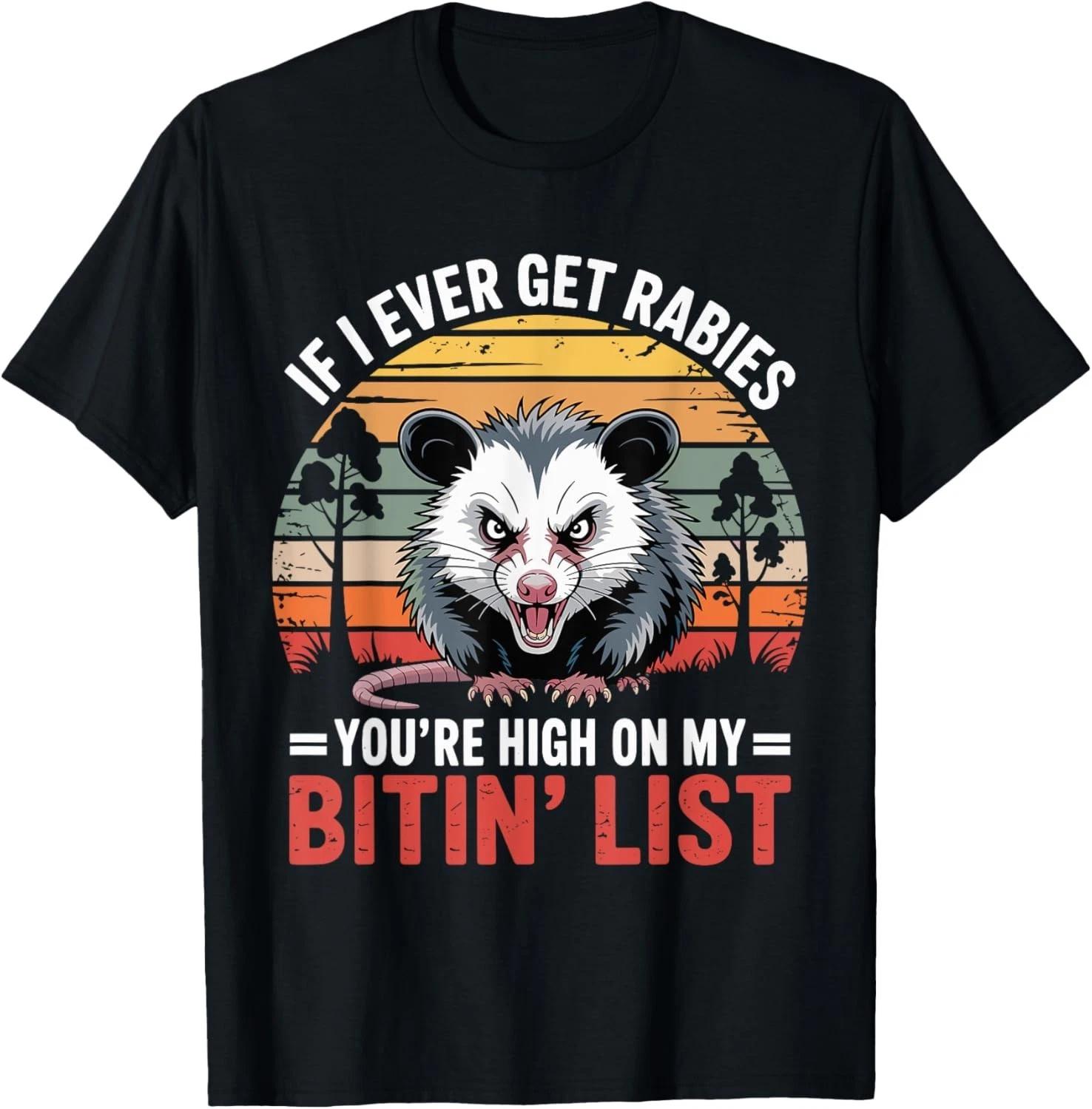 If I Ever Get Rabies You re High On My Bitin _ List Gift Unisex T-Shirt S