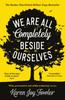 We Are All Completely Beside Ourselves by Karen Joy Fowler Paperback Book 9781788167109