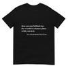 Dear Person Behind Me The World Is A Better Place With You T-Shirt
