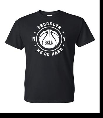 Brooklyn Nets We Go Hard T-Shirt BKLN - Sizes S-5XL & Youth Kids Unisex T-Shirt