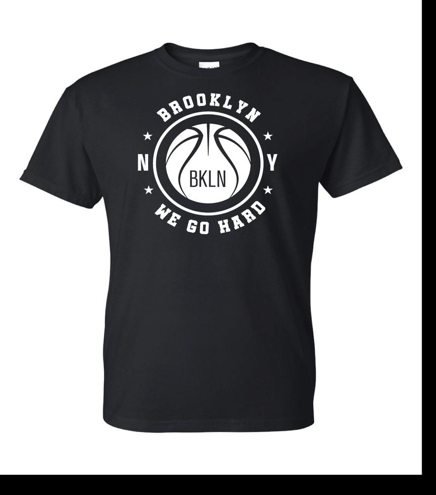

Brooklyn Nets We Go Hard T-Shirt BKLN - Sizes S-5XL & Youth Kids Unisex T-Shirt XXL