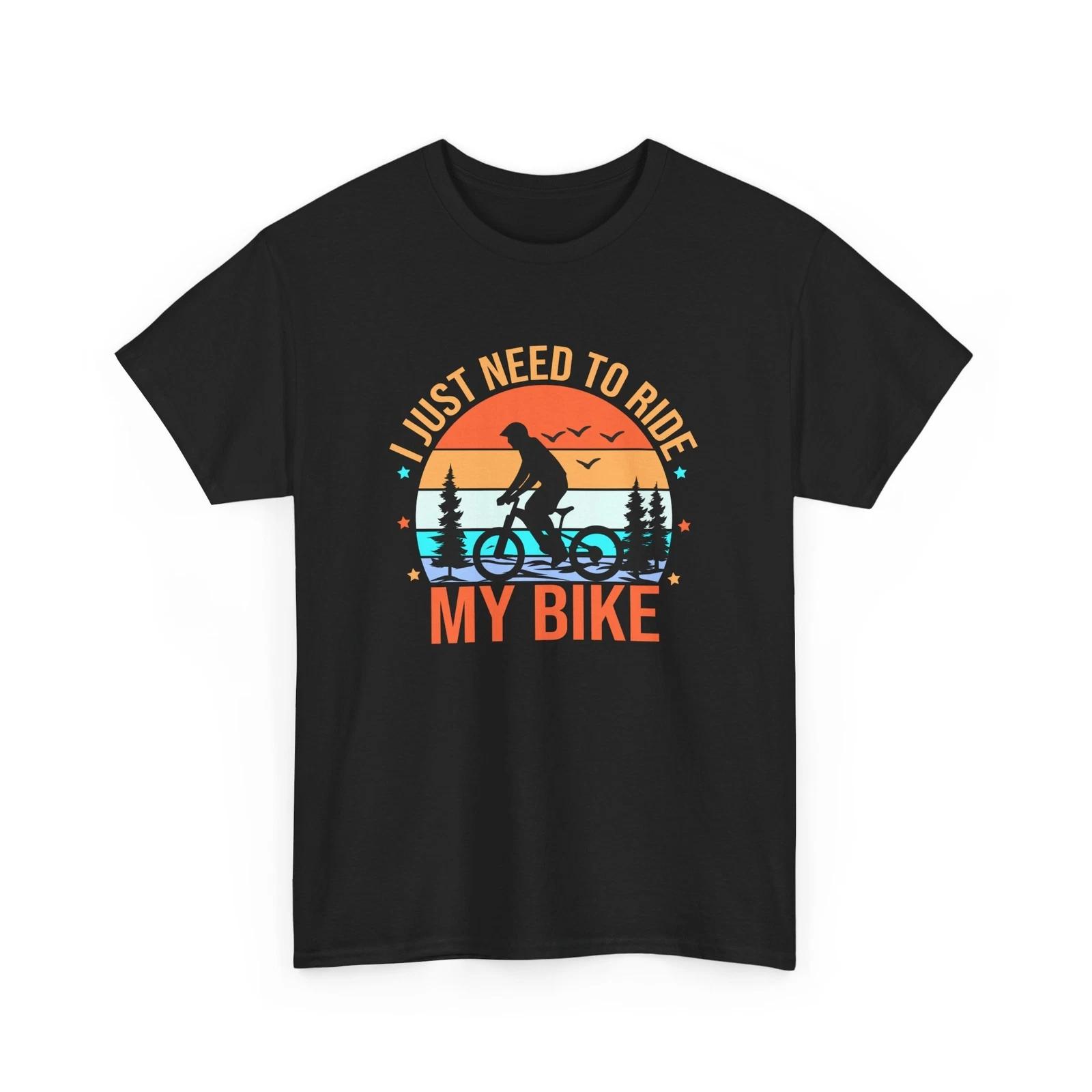 Cyclist T-Shirt | Bicycle Shirt | I NEED JUST RIDE TO | Biking Shirt XL
