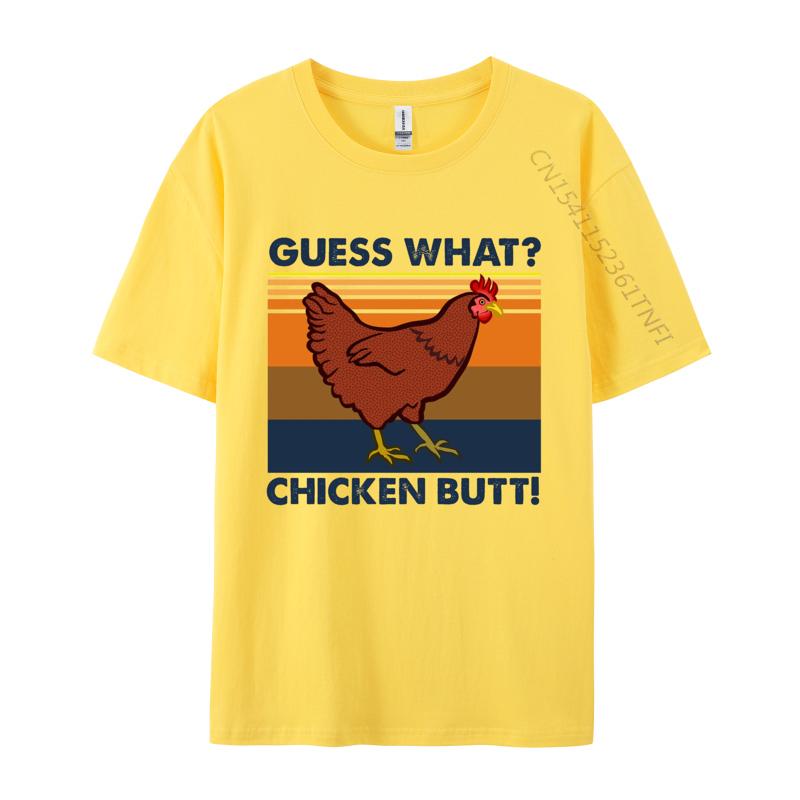 Funny Guess What Chicken Butt Tshirt Tops Tshirt Best Gift For Men Funny Men T Shirt Sarcastic Humor Men TShirt