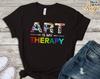 Art Is My Therapy Tshirt, Art Therapist Tshirt, Painter Christmas Gift, Autism Awareness Tee