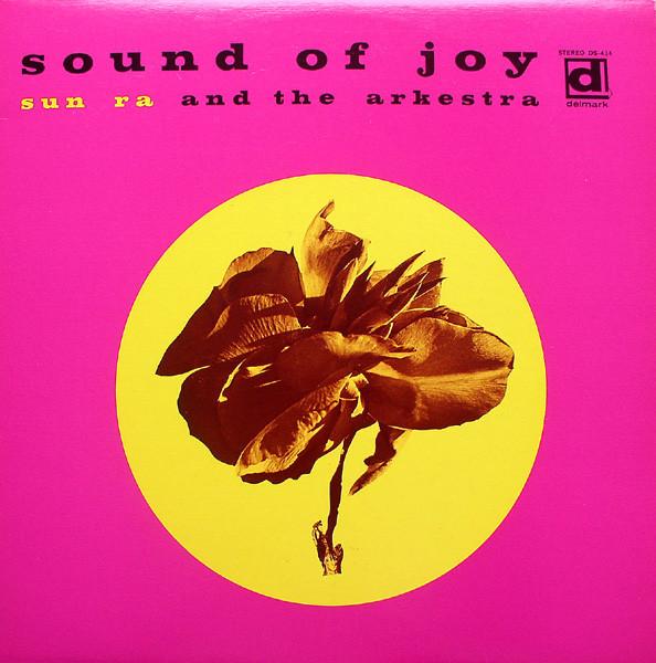 

LP Record SUN RA THE ARKESTRA Sound Of Joy DS414 DELMARK US Jazz
