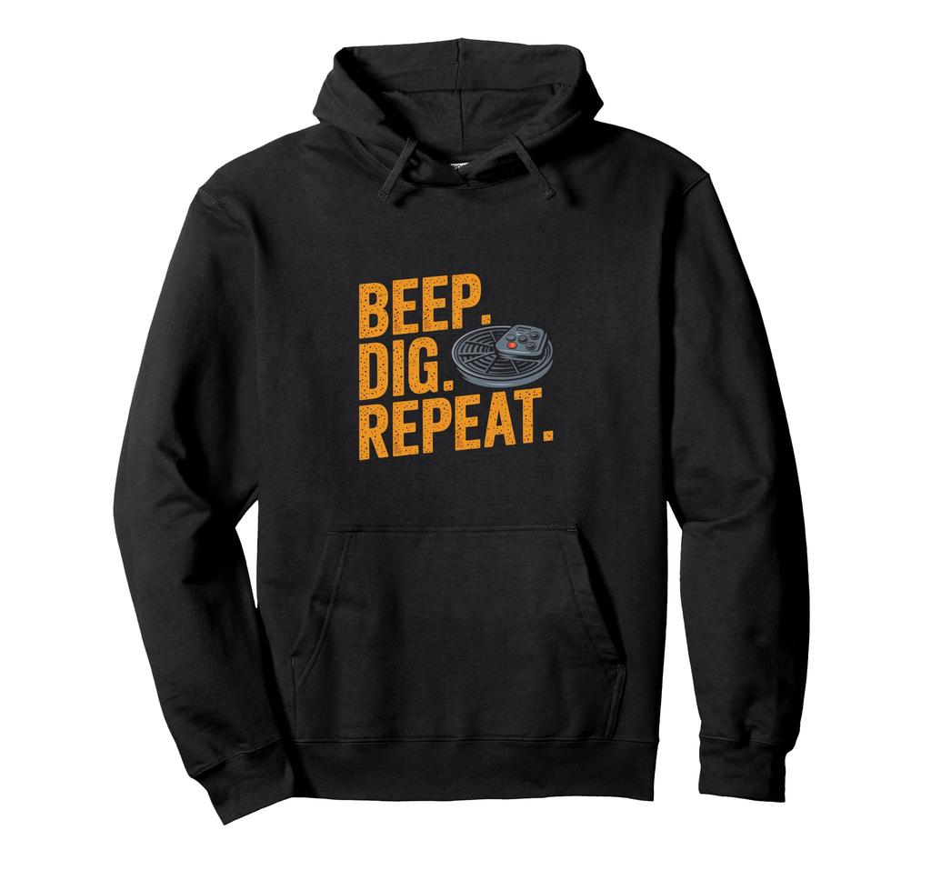 Funny Metal Detectorist - Beep Excavation Repeat Metal Detector Hoodie