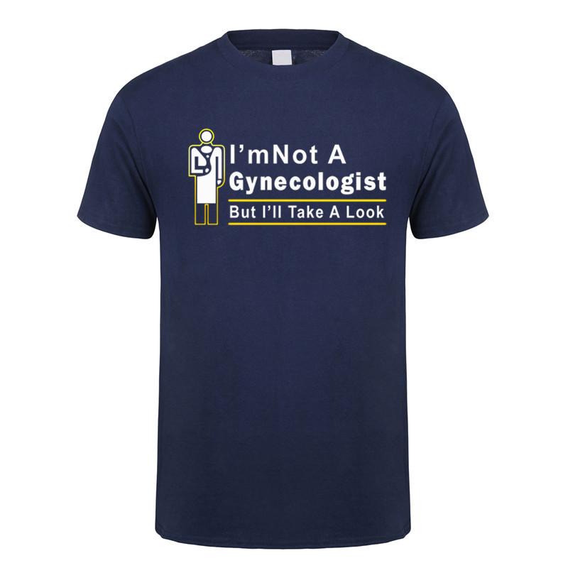 I'm Not A Gynecologist But I'll Take A Look T Shirt Summer Short Sleeve Funny Doctor T-shirts Cotton Men Tshirt Tops