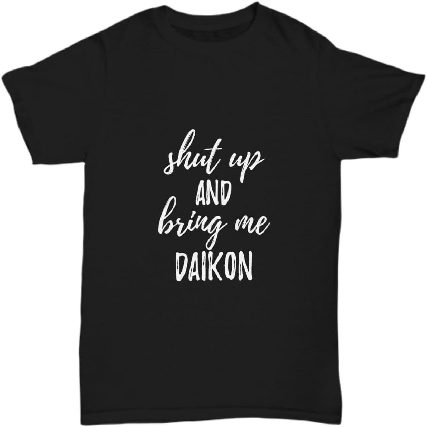 Заткнись и принеси мне дайкон Футболка Смешной Подарок Цитата про еду Унисекс Футболка S