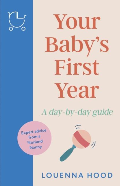 The Your Baby???s First Year : A Day-by-day Guide Book