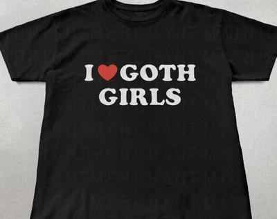 T-shirt J'aime les filles gothiques, T-shirts en coton unisexes, T-shirt gothique, Cadeaux pour les filles gothiques, T-shirts mignons, T-shirts tendance, T-shirt graphique gothique