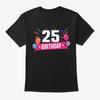 25th Birthday Party Balloons Banner T-Shirt Made In the USA Size S To 5XL