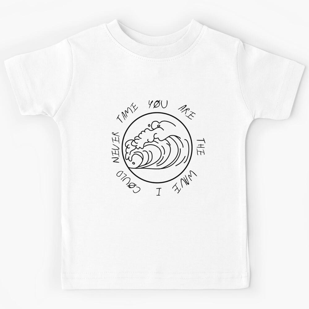 You are the wave... Kids T-Shirt 160