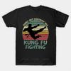 Surely Not Everybody Was Kung Fu Fighting T Shirt Unisex  Tee Shirt Fashion Tshirt topsNew Arrived Black Short Sleeve Brand Top