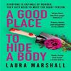 A Good Place To Hide a Body by Laura Marshall Paperback Book 9781399729642