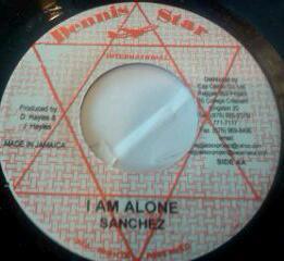 

7inch Record SANCHEZ / SANCHEZ & HAIR STYLE - I Am Alone / Wild Sanchez Remix NONE Dennis Star Int Jamaica Reggae, Ska & Dub Used