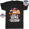 Just A Girl Who Loves Sushi Graphic T-Shirt Funny Food Lover
