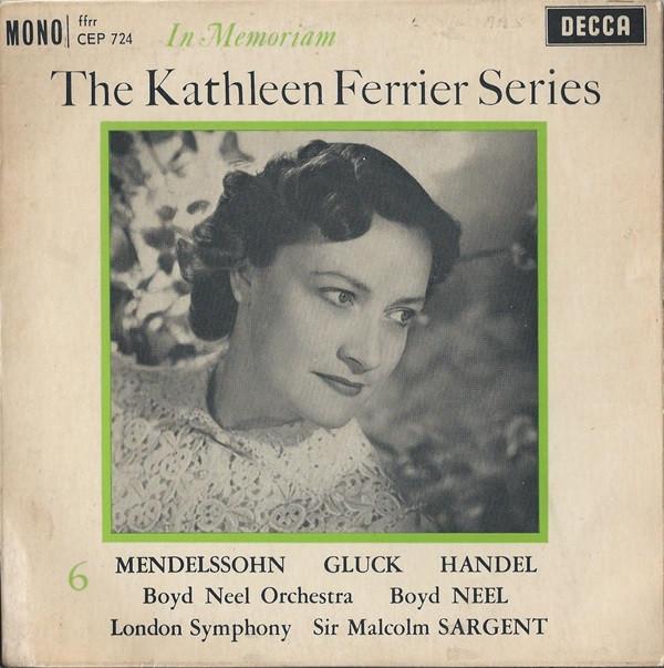 7inch Record KATHLEEN FERRIER MENDELSSOHN GLUC  Kathleen Ferrier Series In Memoria CEP724 DECCA 1962 UK Classical Used