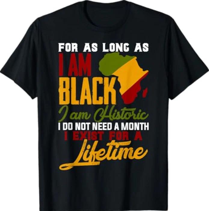 I Am Black History Lifetime Cool Black History Month T-Shirt L