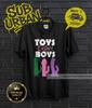 Toys Before Boys T-Shirt: Funny Adult Novelty Tee, Sarcastic Design Shirt, Discover The Humor Tee, Perfect Gift for Girl, Friend Gift