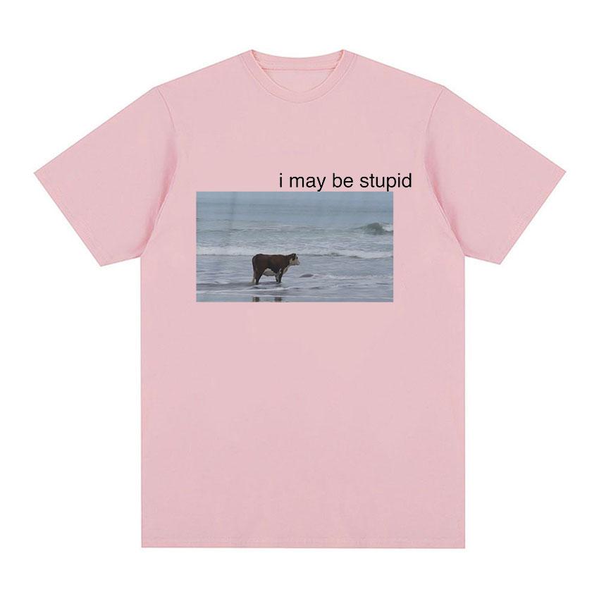 I May Be Stupid Cow on Beach Funny Meme T Shirt Men's Fashion O-Neck Short Sleeve T-shirt Casual Cozy Cotton Oversized T Shirts