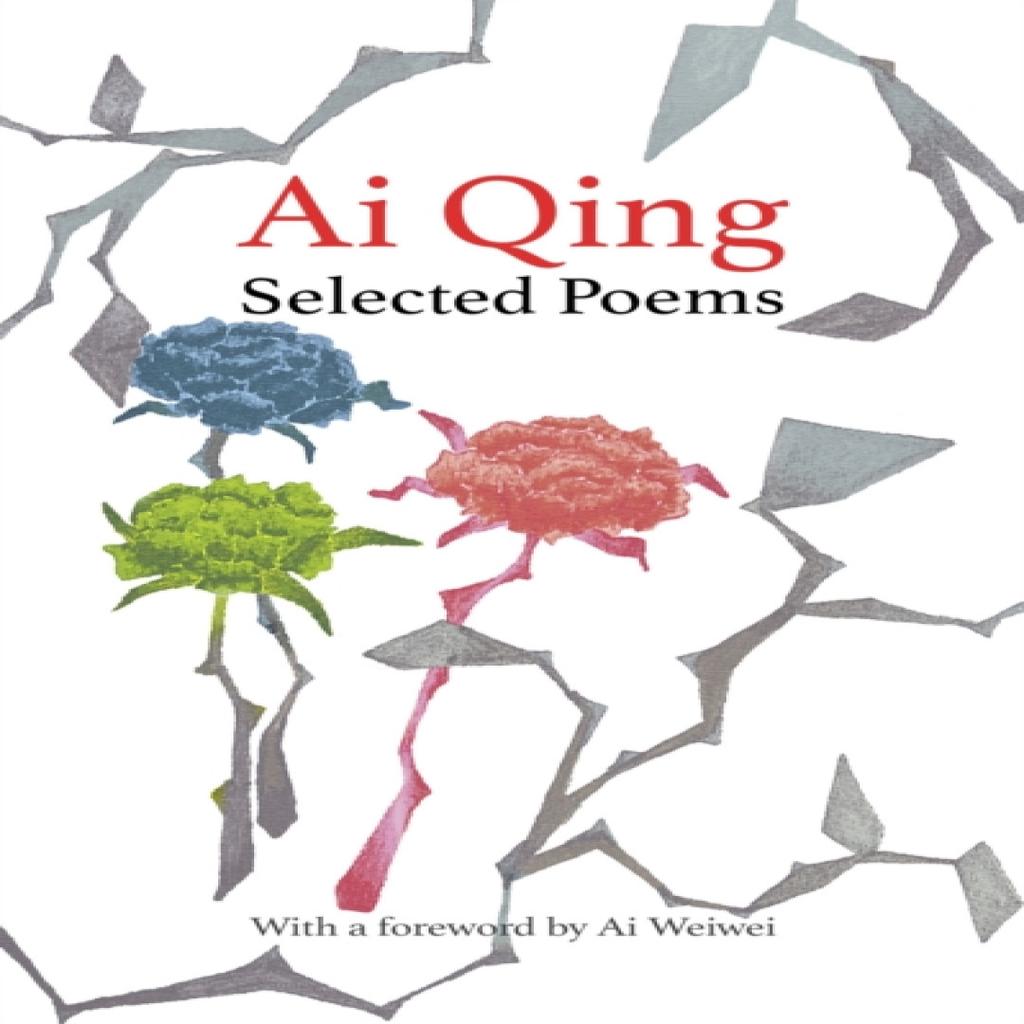 Selected Poems by Ai Qing Hardback Book 9781784877668