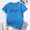 Summer Round Neck Letter Blessed Printed Top Fashionable Casual Short Sleeved Women's Pure Cotton T-shirts