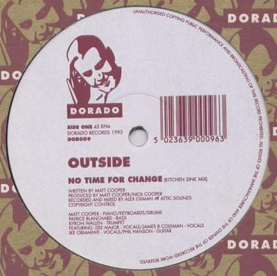

12inch Record OUTSIDE - No Time For Change DOR009 Dorado 1993 UK Dance & Electronica Used