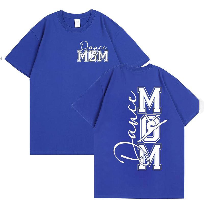 Dance Mom T Shirt for Women O Neck Short Sleeve Tees Front and Back Printed Graphic Tops Harajuku Female Aesthetic Clothing