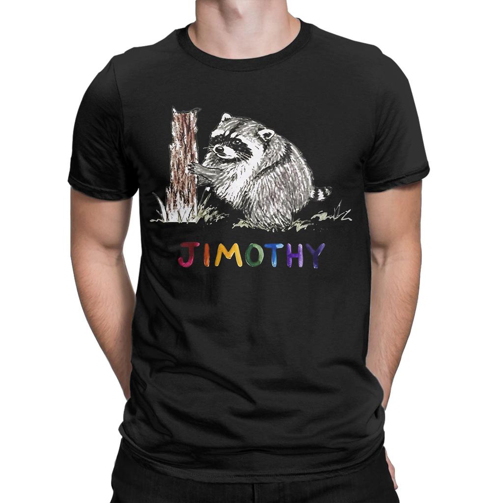 Jimothy Raccoon Unisexs T Shirt Funny Tee Shirt Short Sleeve Round Neck Tshirt Pure Cotton Printed Clothing