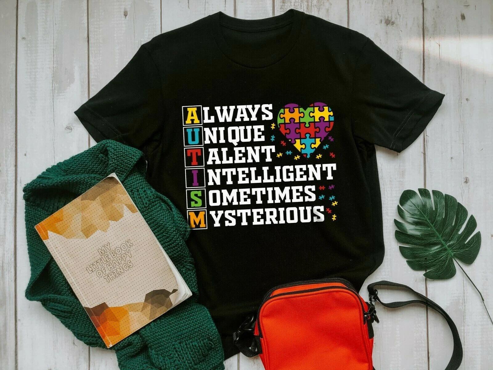 Always Unique Talent Intelligent Sometimes Mysterious Autism Gift Men s and Women s T-shirts L