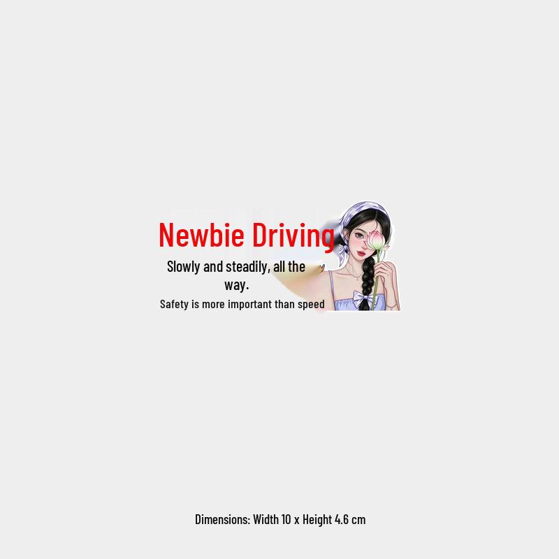 New Driver - Drive Slower for Safety: Creative Female Driver Rear Windshield Sticker.