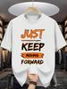 Unisexs Crew Neck Tee Just Keep Moving Forward Inspiring Letter Print Cotton Loose Short Sleeve Summer Street Casual Daily Top