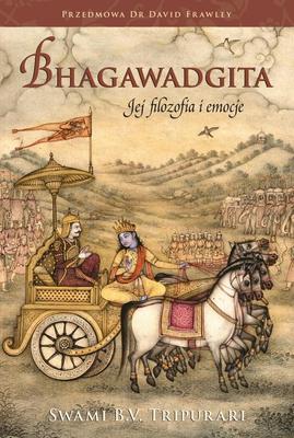 La Bhagavad Gita. Sa Philosophie et ses Émotions