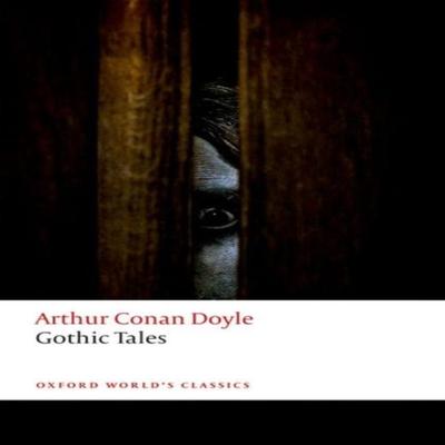 Gothic Tales by Arthur Conan Doyle Paperback Book 9780198734307