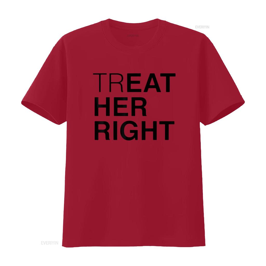 Mens Treat Her Right T Shirt White 2XL vintage Washed Stretched Slightly designer clothes streetwear Unisex fashion Breathable