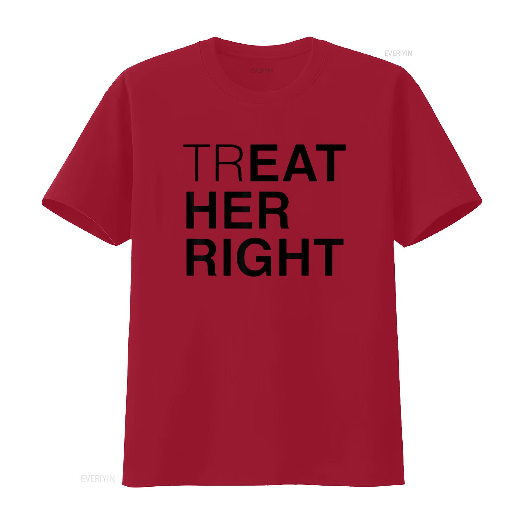 

Mens Treat Her Right T Shirt White 2XL vintage Washed Stretched Slightly designer clothes streetwear Unisex fashion Breathable S