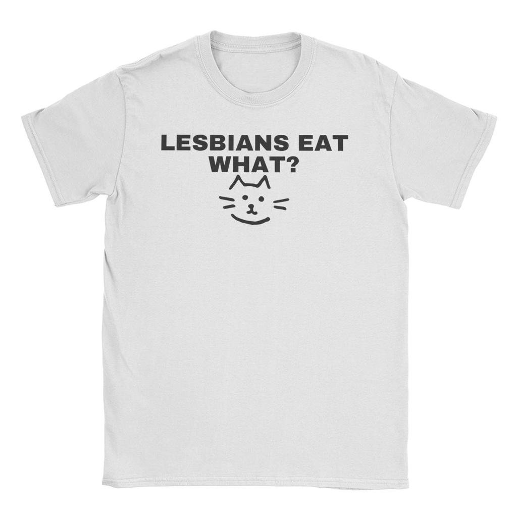 Funny Lesbians Eat What Cat Meme TShirt Unisex WoUnisex O Neck 100 Cotton T Shirts LGBTQ Pride Short Sleeve Tee Shirt Gift Clothes