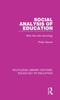 Kniha Social Analysis of Education : After the New Sociology